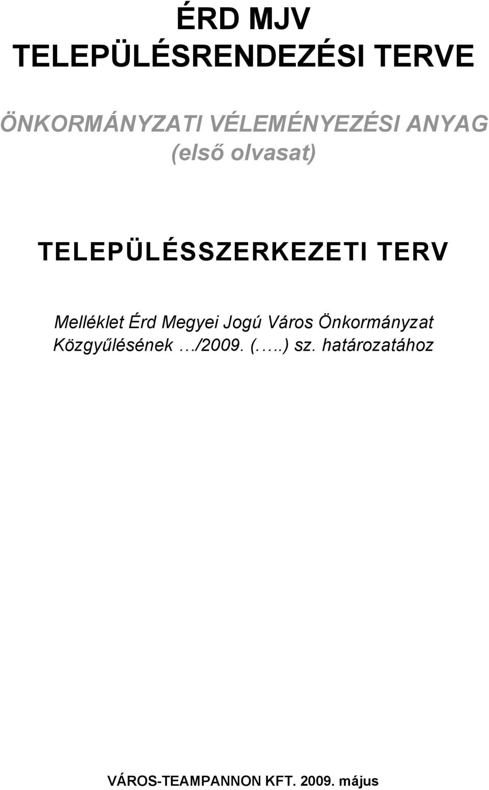 TERV Melléklet Érd Megyei Jogú Város Önkormányzat