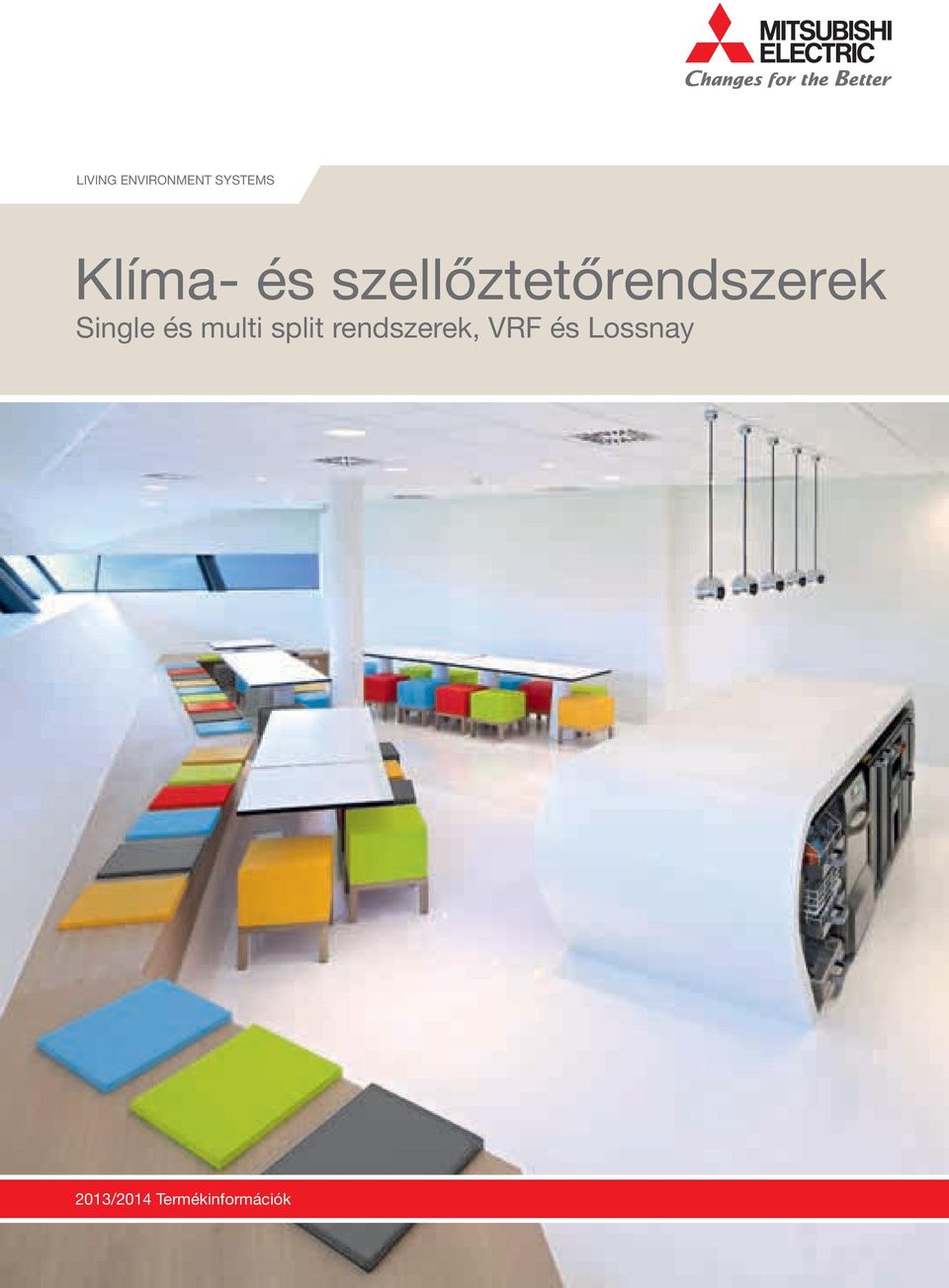 és multi split rendszerek, VRF és