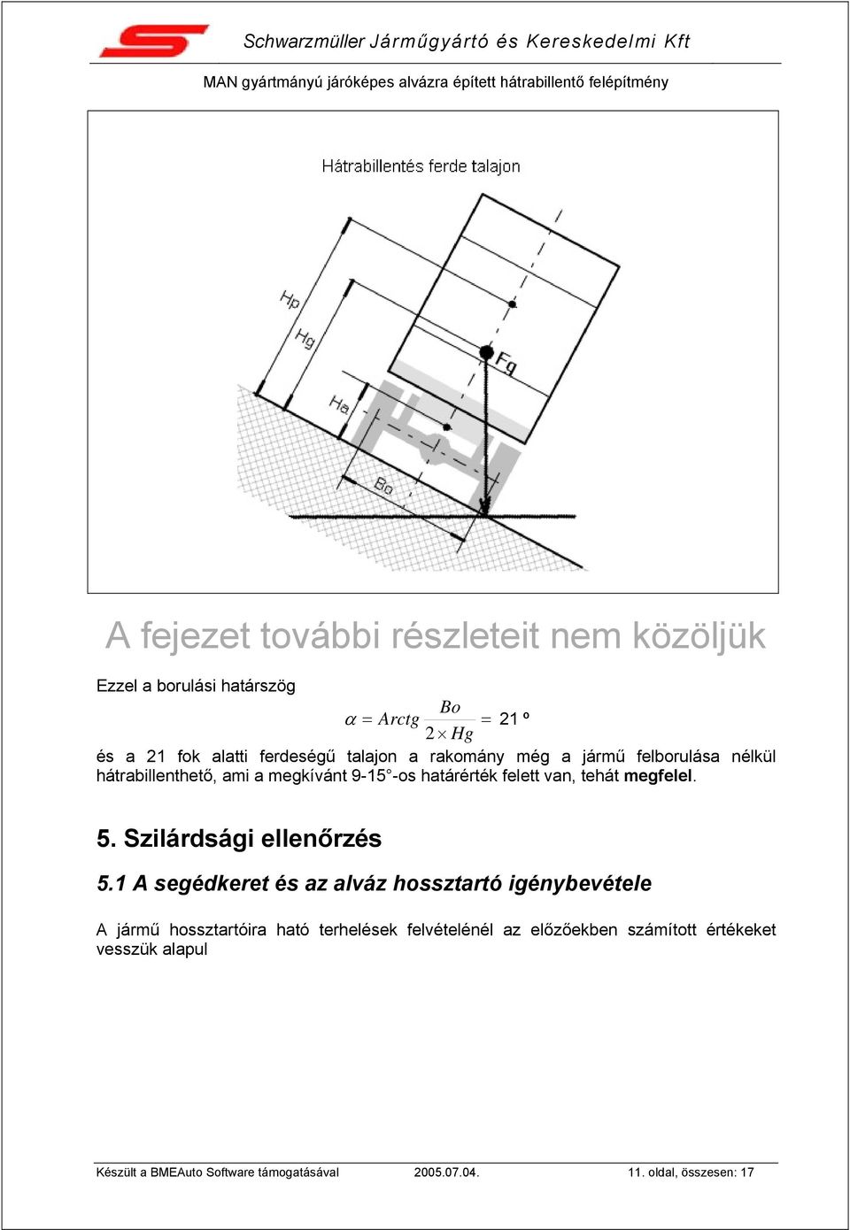 megfelel. 5. Szilárdsági ellenőrzés 5.