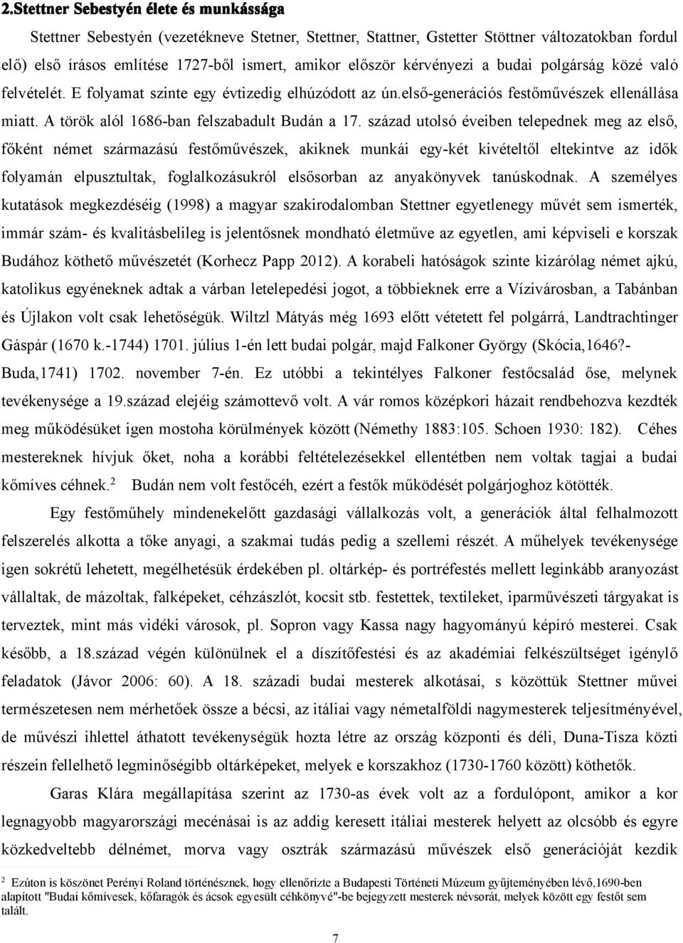 A török alól 1686-ban felszabadult Budán a 17.