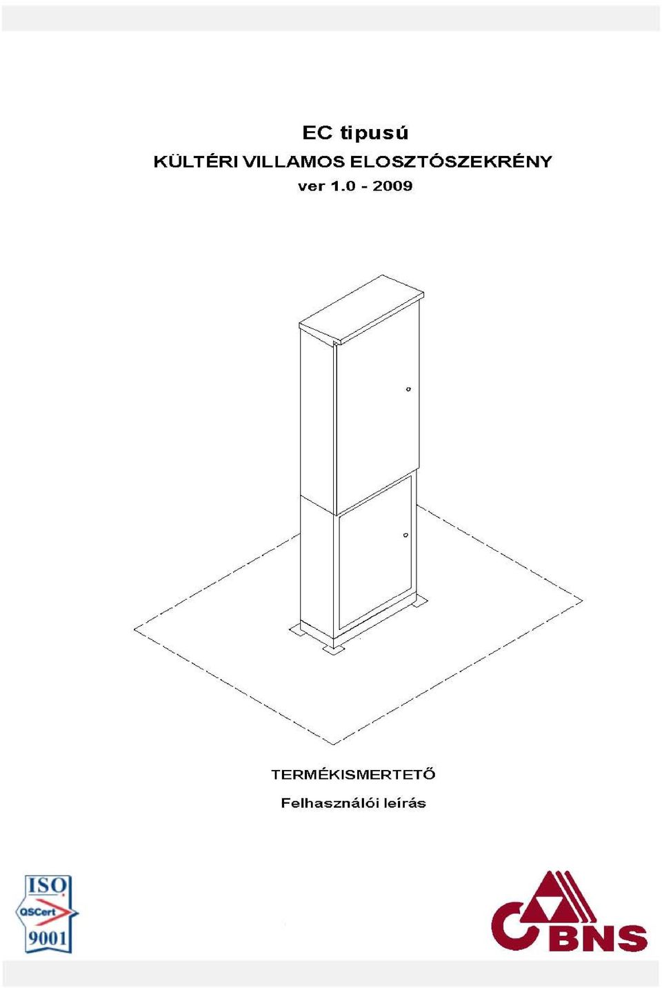 Kültéri villamos elosztószekrény EC65(86) 2. ÁLTALÁNOS BEMUTATÁS  (rendeléshez) - PDF Free Download