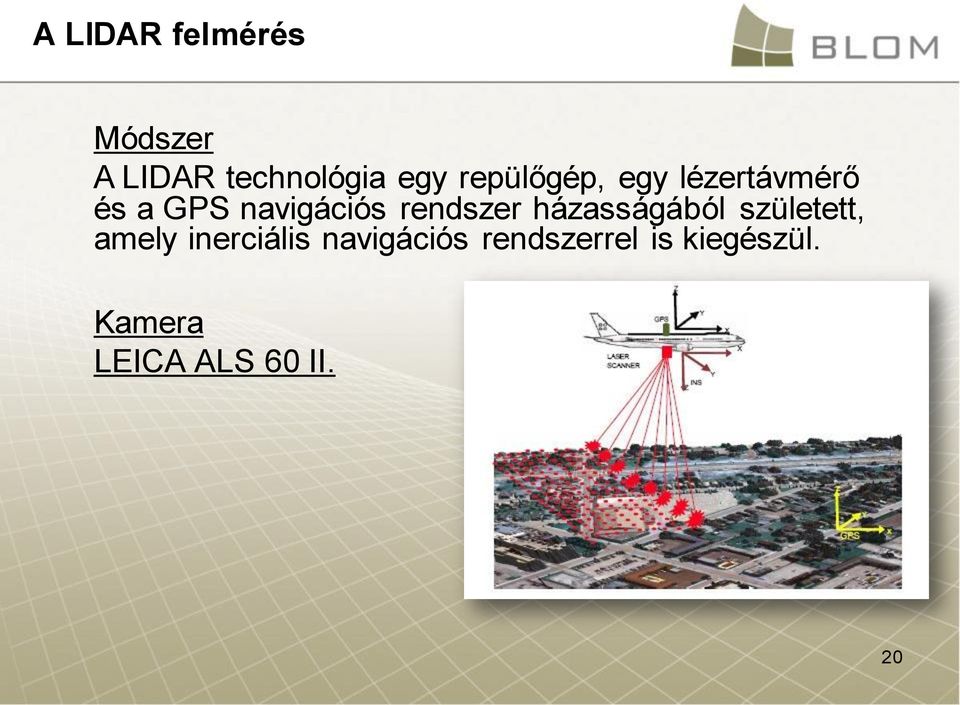 rendszer házasságából született, amely inerciális