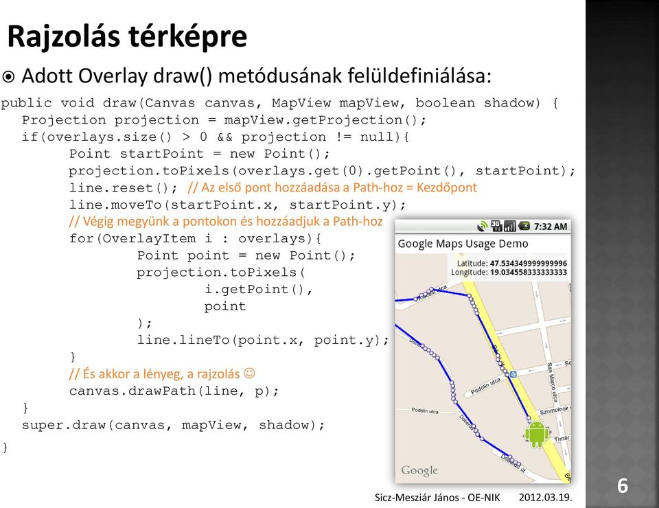 reset(); // Az első pont hozzáadása a Path-hoz = Kezdőpont line.moveto(startpoint.x, startpoint.