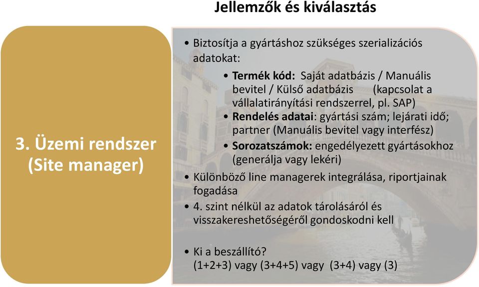 adatbázis (kapcsolat a vállalatirányítási rendszerrel, pl.