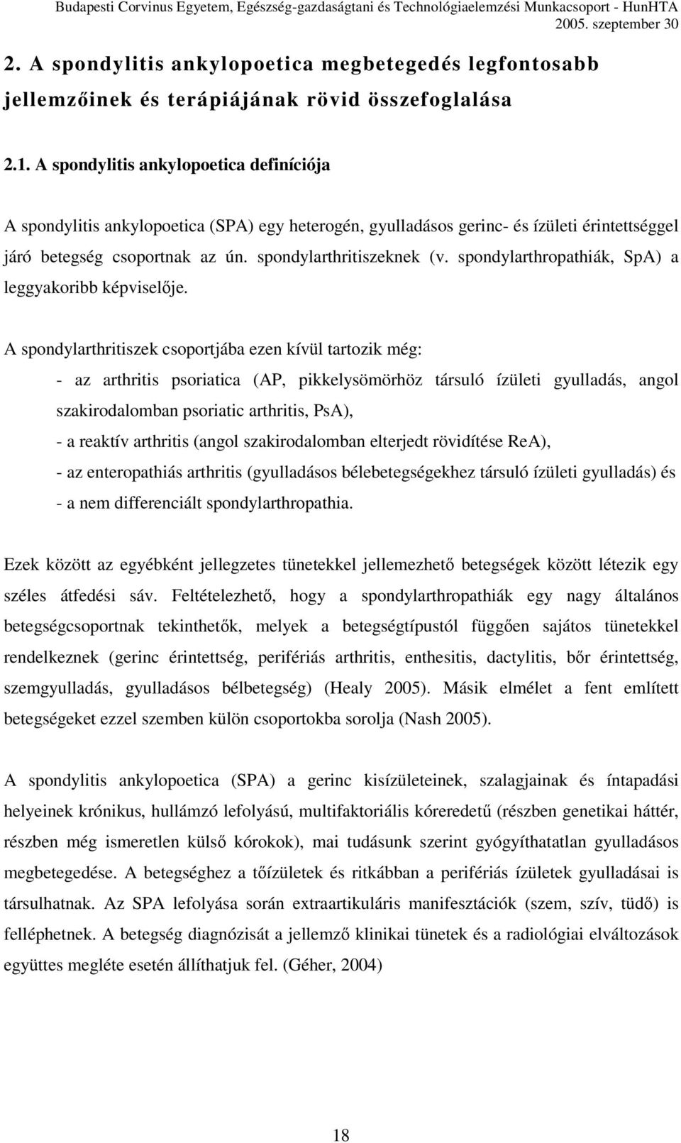 spondylarthropathiák, SpA) a leggyakoribb képviselője.