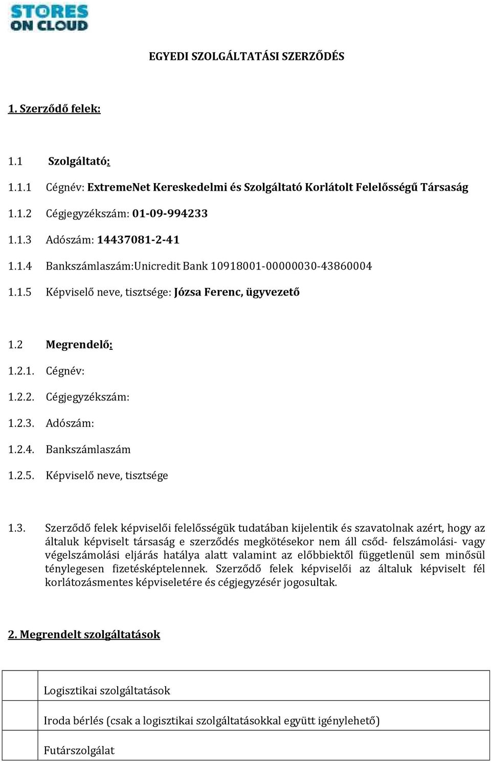 2.5. Képviselő neve, tisztsége 1.3.
