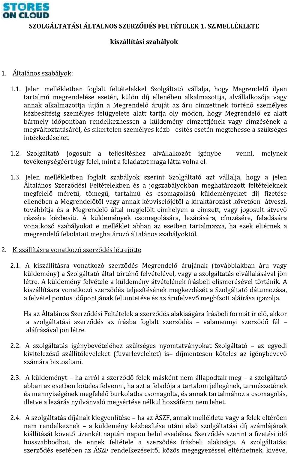 Általános szabályok: 1.