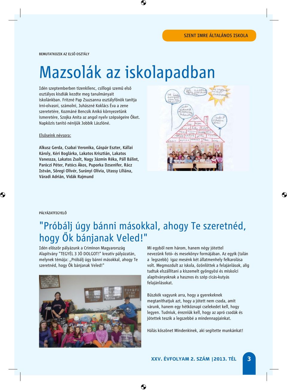 SULILAP. - A kisnánai SZENT IMRE ÁLTALÁNOS ISKOLA Diákönkormányzatának  lapja - Iskolaújság az ELMŰ-ÉMÁSZ Energia Suli iskolaprogram támogatásával  - PDF Free Download