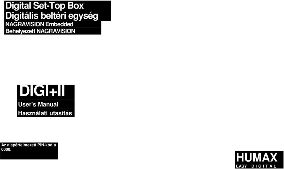 DIGI+II User's Manuál Használati utasítás Az