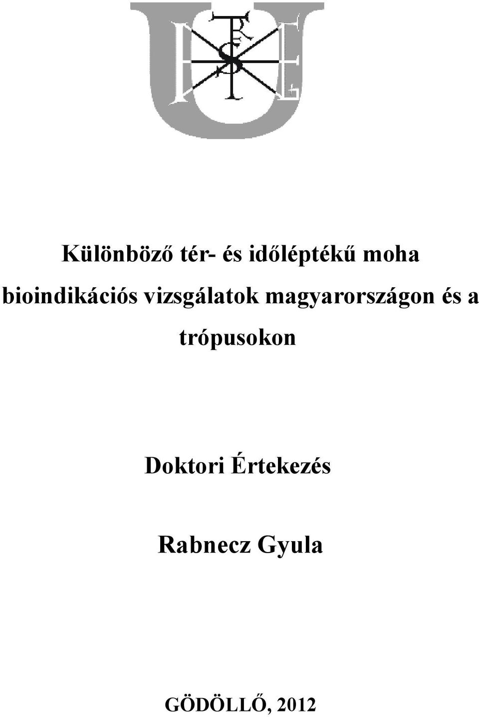 magyarországon és a trópusokon