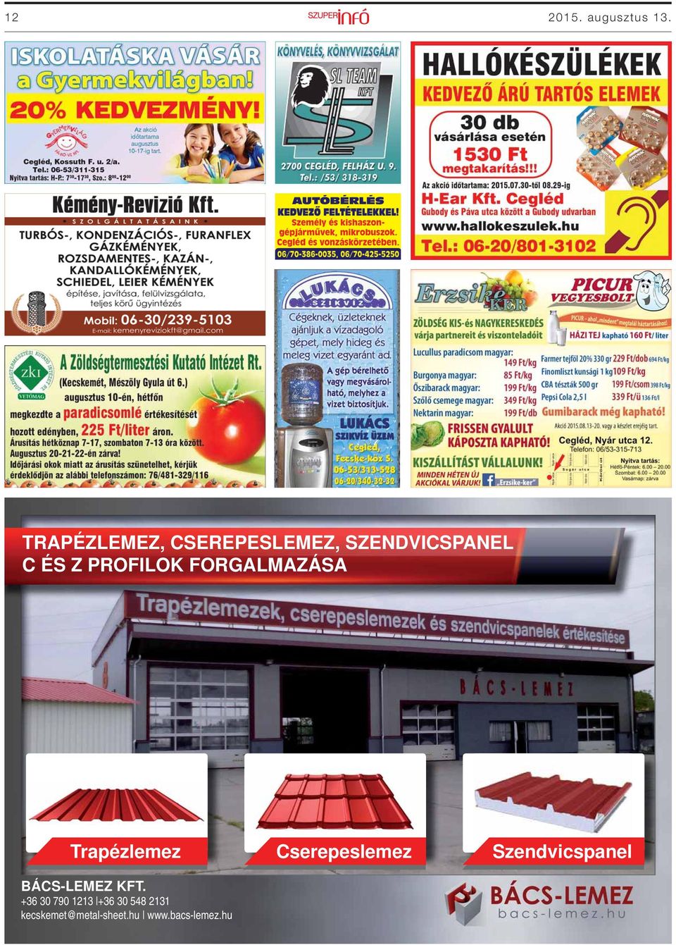 PROFILOK FORGALMAZÁSA Trapézlemez Cserepeslemez