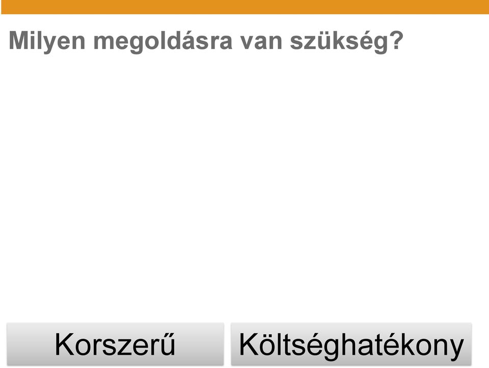 van szükség?