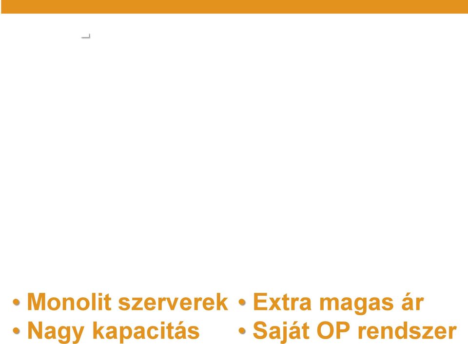 Nagy kapacitás Extra