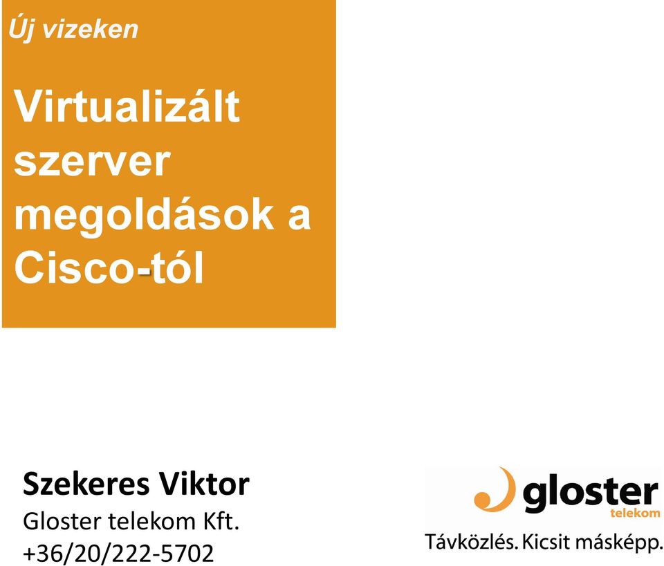 Cisco-tól Szekeres Viktor