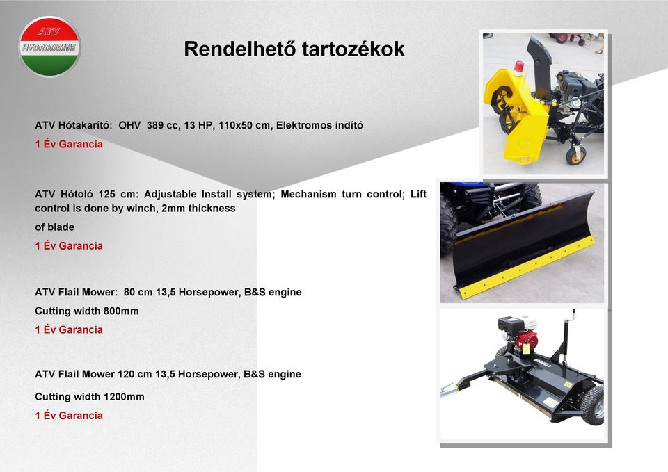 2mm thickness of blade 1 Év Garancia ATV Flail Mower: 80 cm 13,5 Horsepower, B&S engine Cutting width