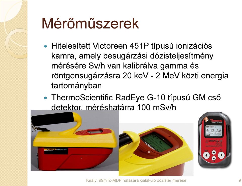 gamma és röntgensugárzásra 20 kev - 2 MeV közti energia tartományban