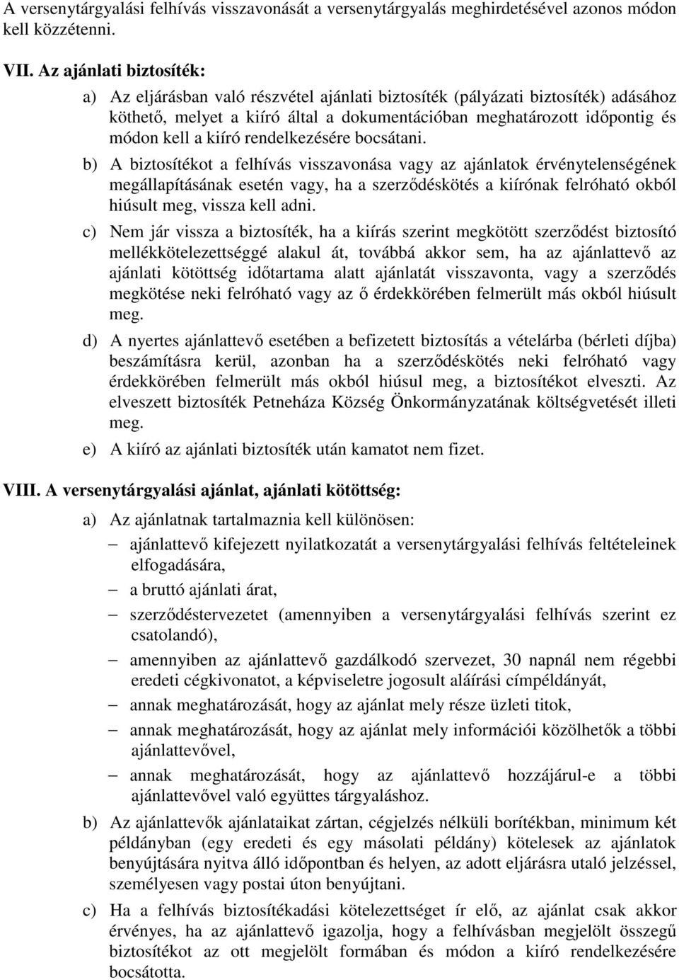 kiíró rendelkezésére bocsátani.