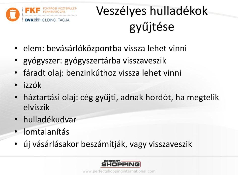 lehet vinni izzók háztartási olaj: cég gyűjti, adnak hordót, ha megtelik