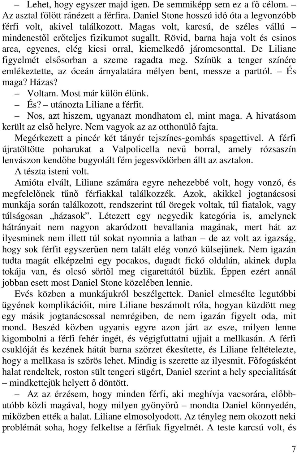 Egyenes fickó randevú biszexuális lány