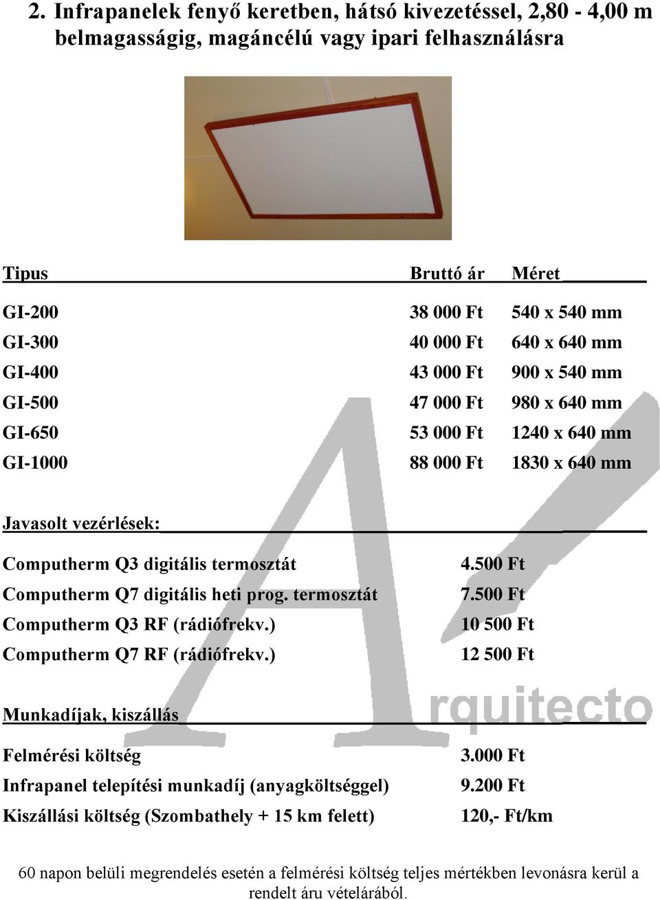 540 mm GI-300 40 000 Ft 640 x 640 mm GI-400 43 000 Ft 900 x 540 mm GI-500