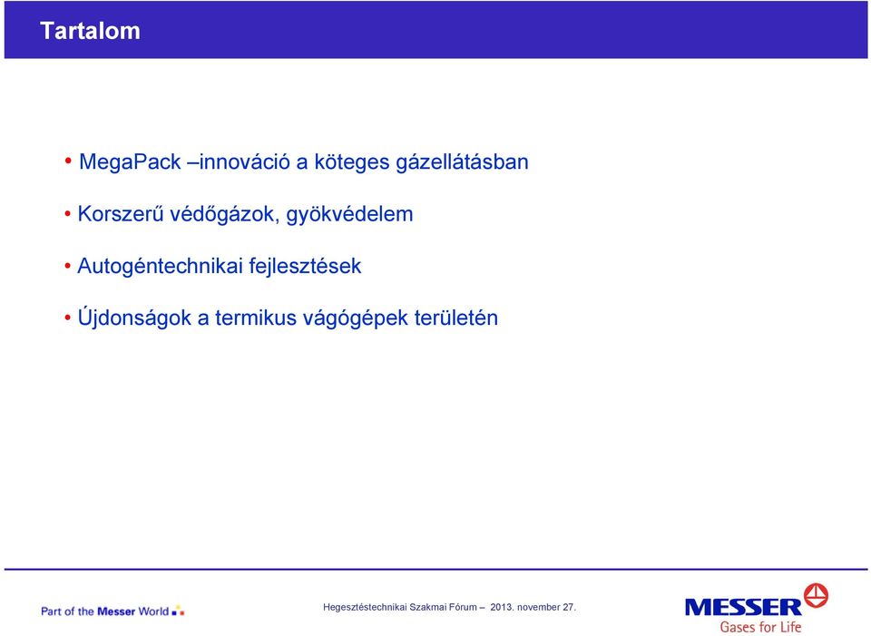 gyökvédelem Autogéntechnikai