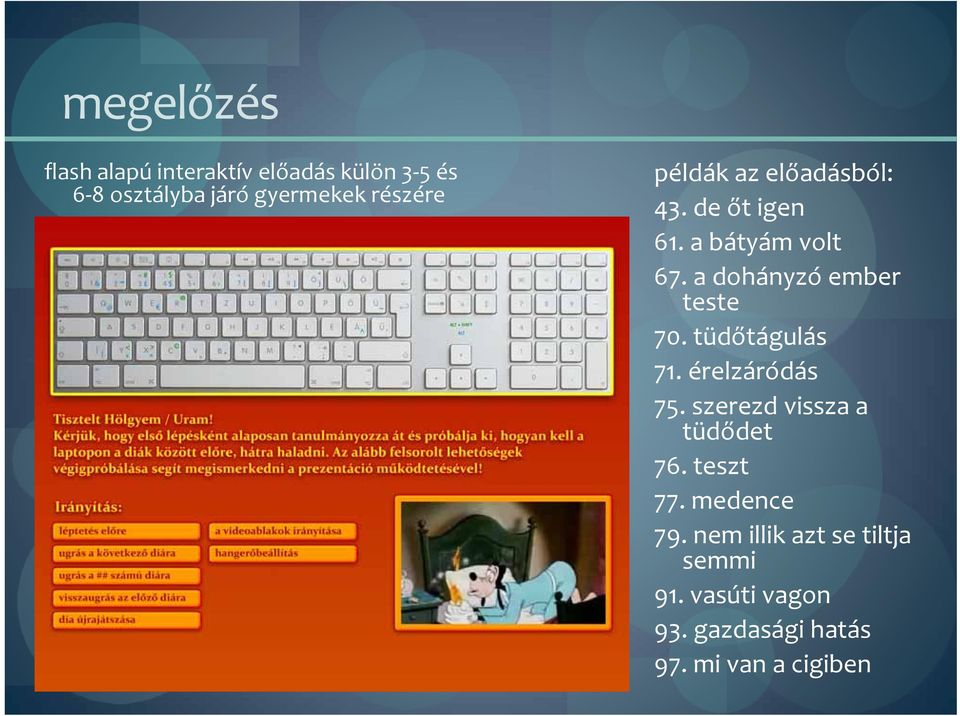 tüdőtágulás 71. érelzáródás 75. szerezd vissza a tüdődet 76. teszt 77. medence 79.