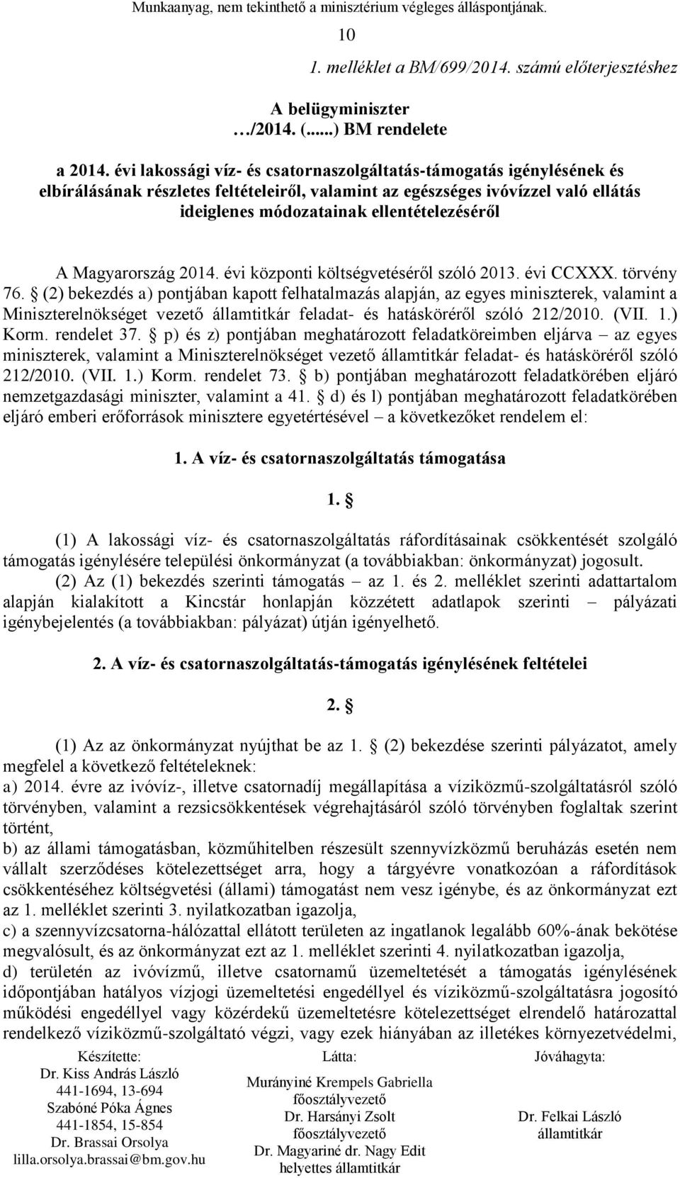 Magyarország 2014. évi központi költségvetéséről szóló 2013. évi CCXXX. törvény 76.