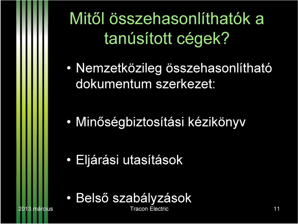 szerkezet: Minőségbiztosítási kézikönyv Eljárási