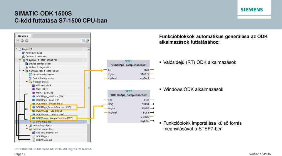 (RT) ODK alkalmazások Windows ODK alkalmazások Funkcióblokk