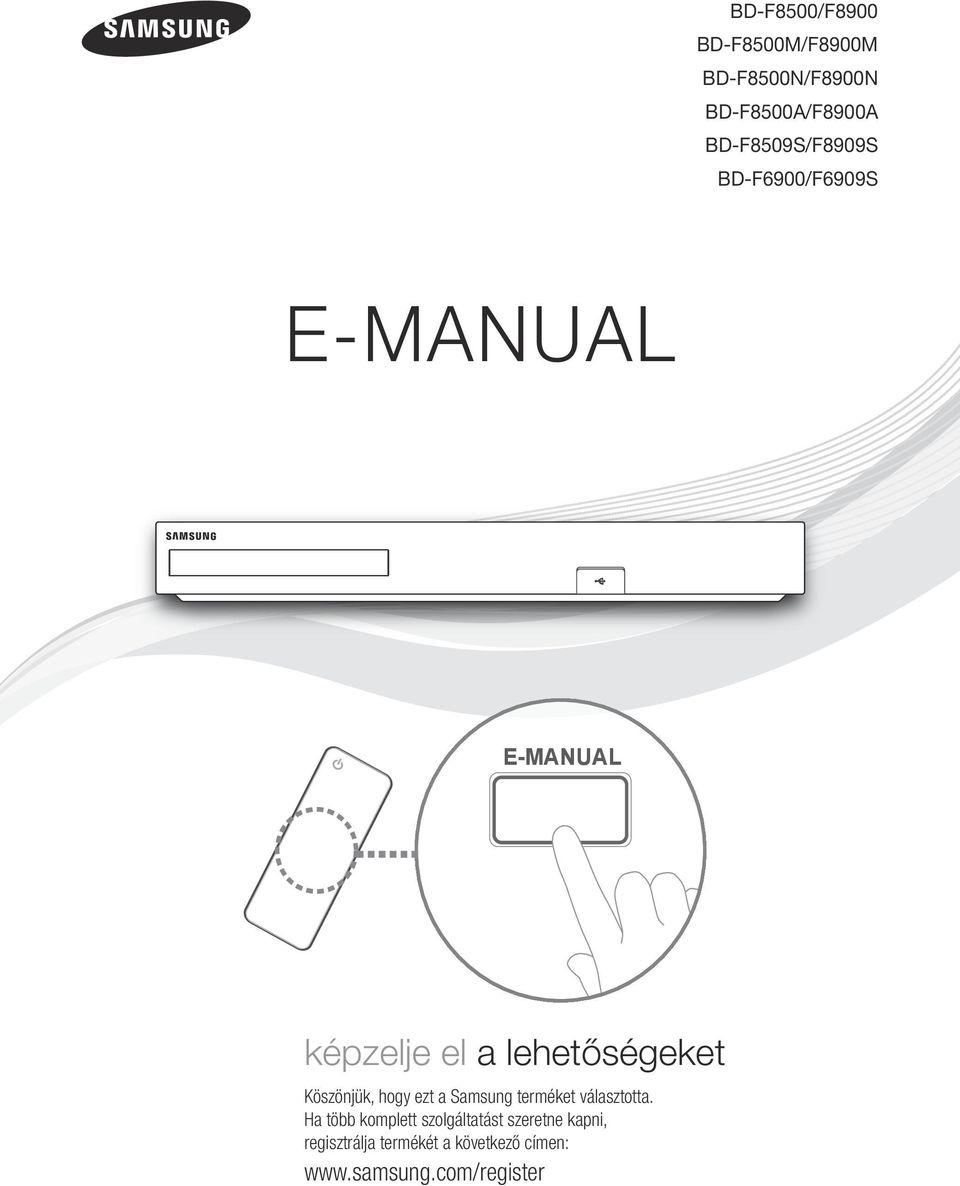 lehetőségeket Köszönjük, hogy ezt a Samsung terméket választotta.