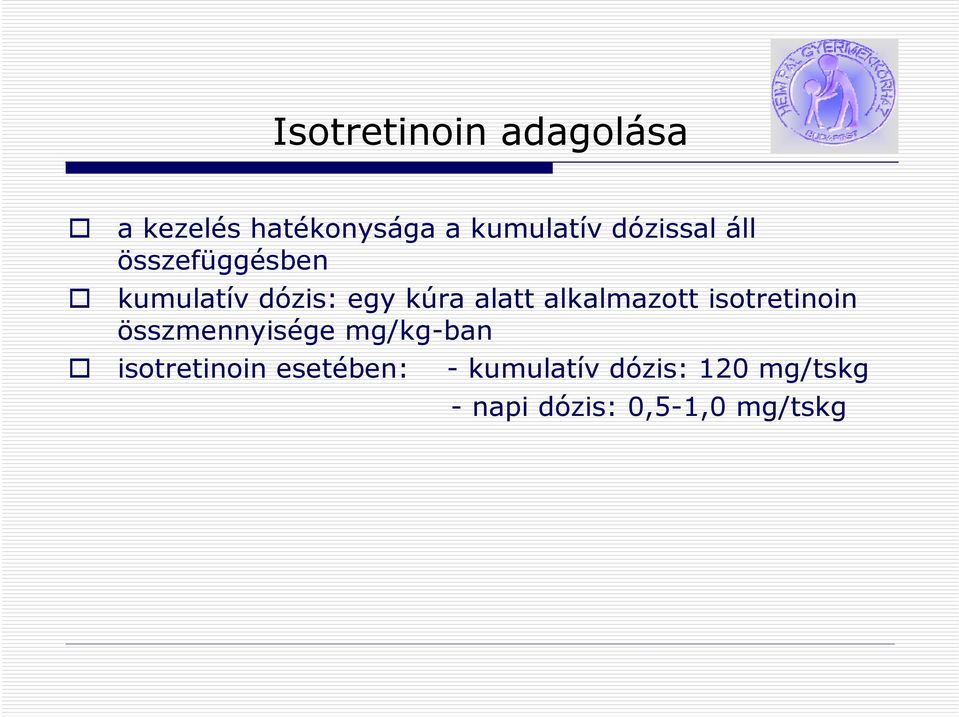 alkalmazott isotretinoin összmennyisége mg/kg-ban isotretinoin