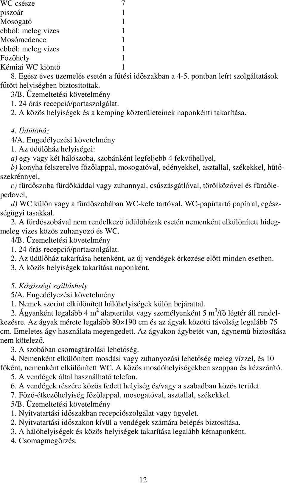 4. Üdülház 4/A. Engedélyezési követelmény 1.