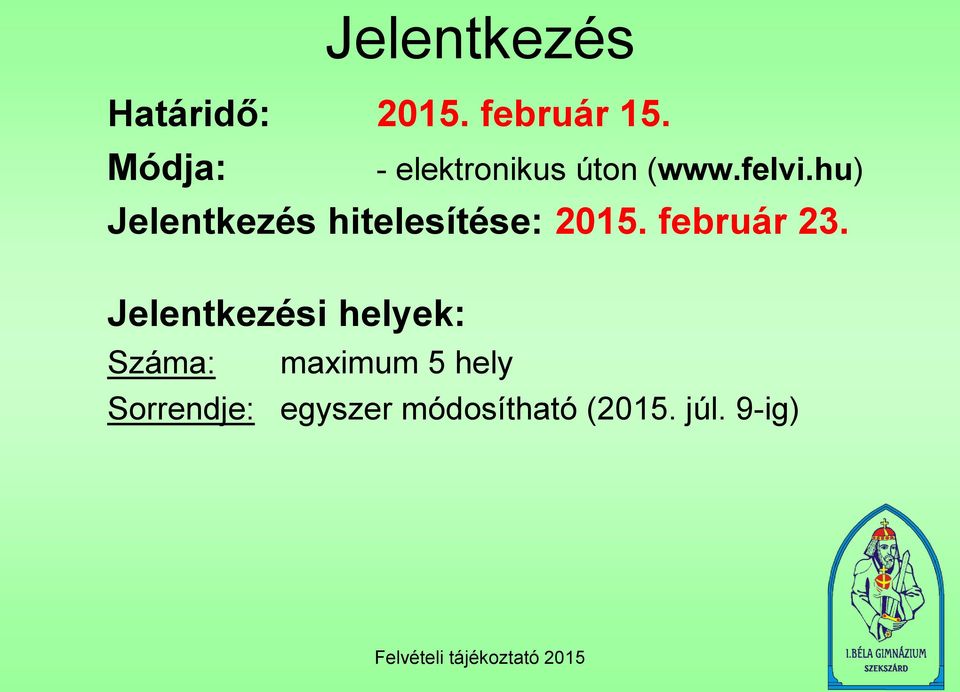 hu) Jelentkezés hitelesítése: 2015. február 23.