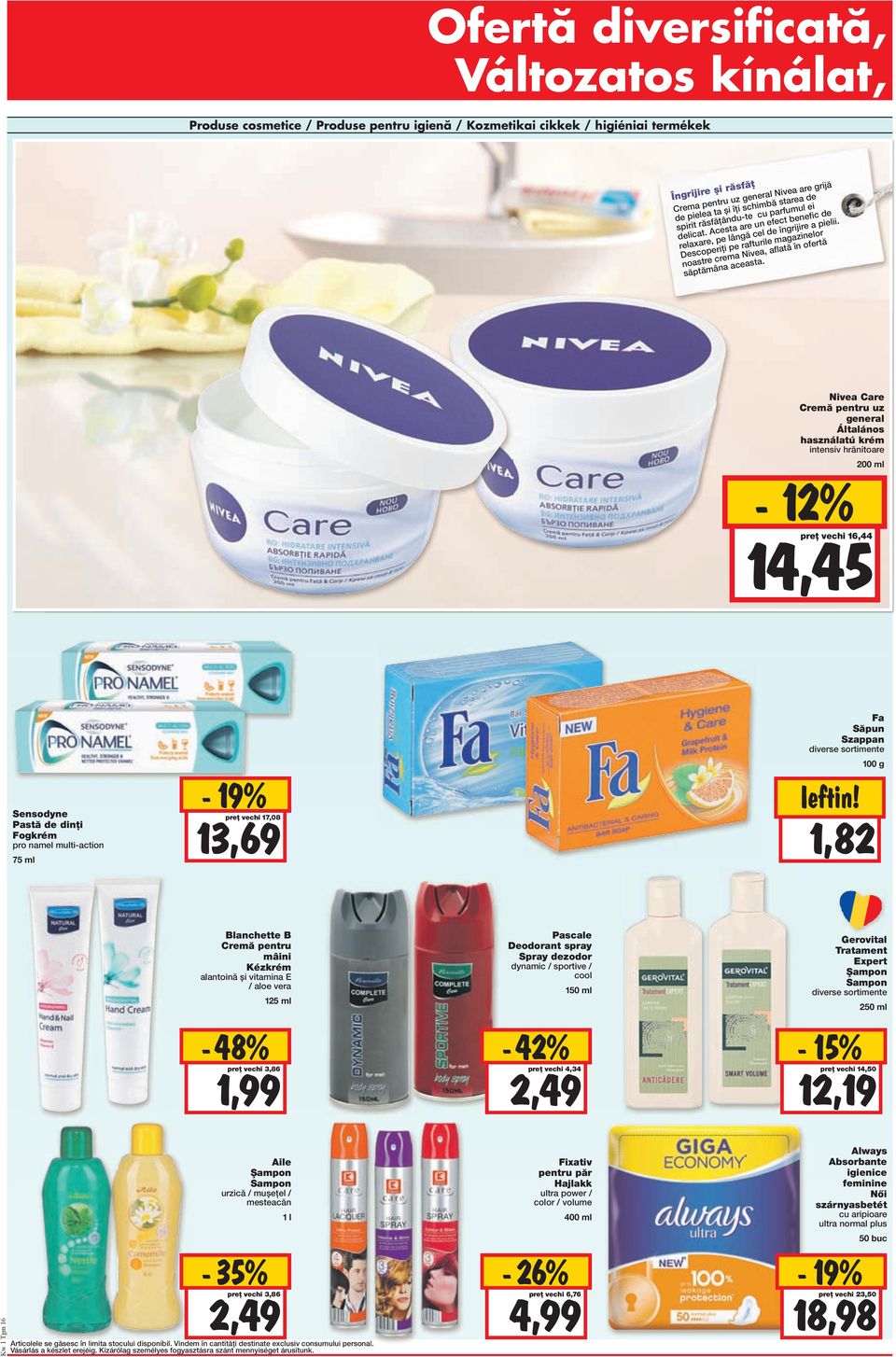 Descoperiți pe rafturile magazinelor noastre crema Nivea, aflată în ofertă săptămâna aceasta.