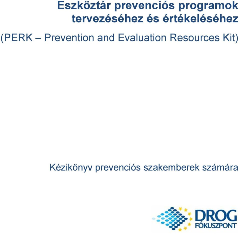 Prevention and Evaluation Resources