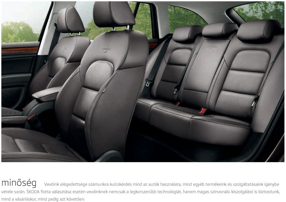 ŠKODA flotta választása esetén vevőinknek nemcsak a legkorszerűbb technológiát,