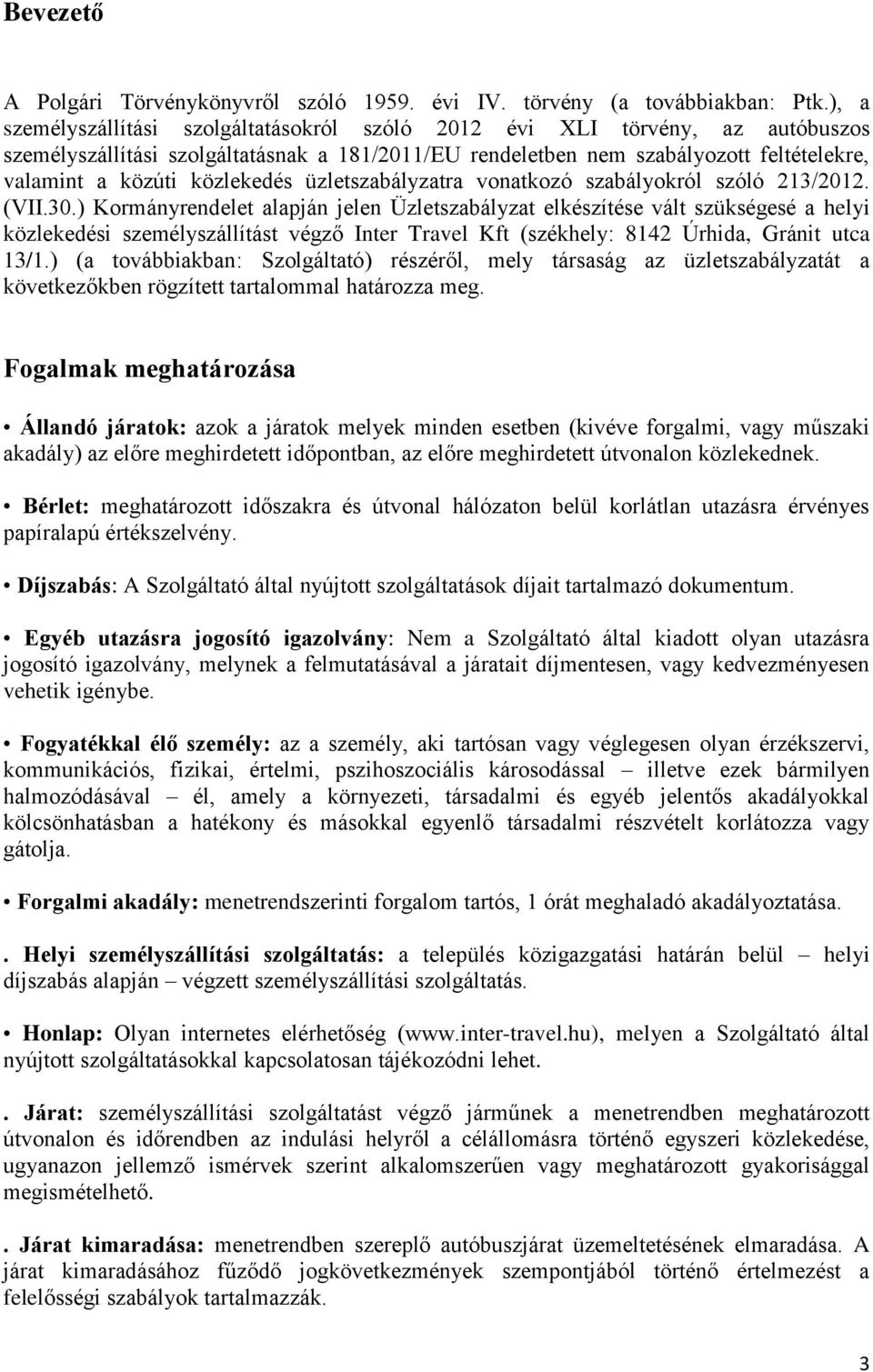 közlekedés üzletszabályzatra vonatkozó szabályokról szóló 213/2012. (VII.30.
