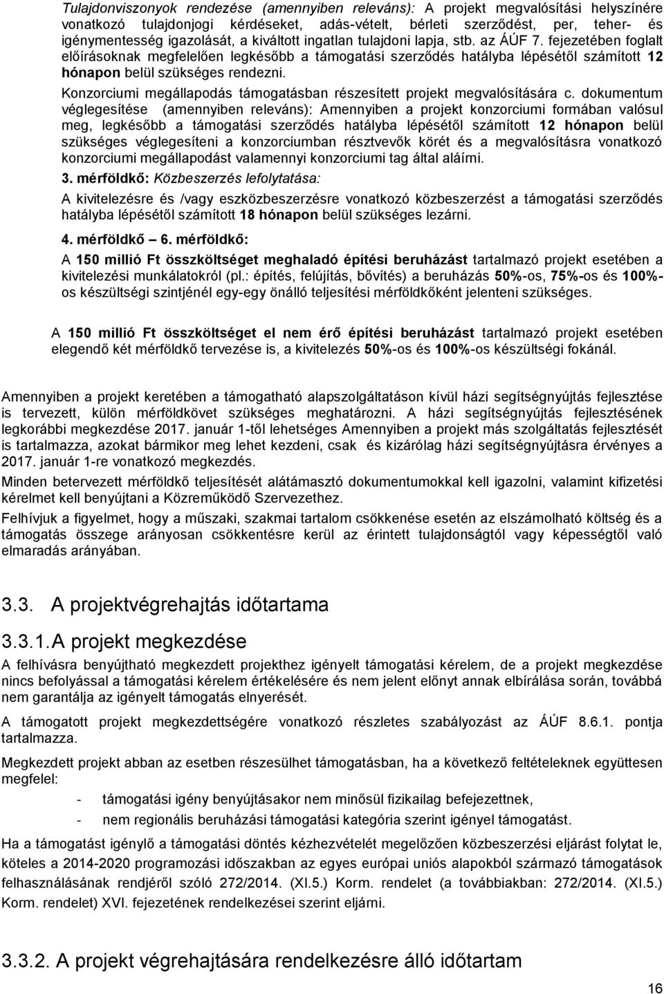 Konzorciumi megállapodás támogatásban részesített projekt megvalósítására c.