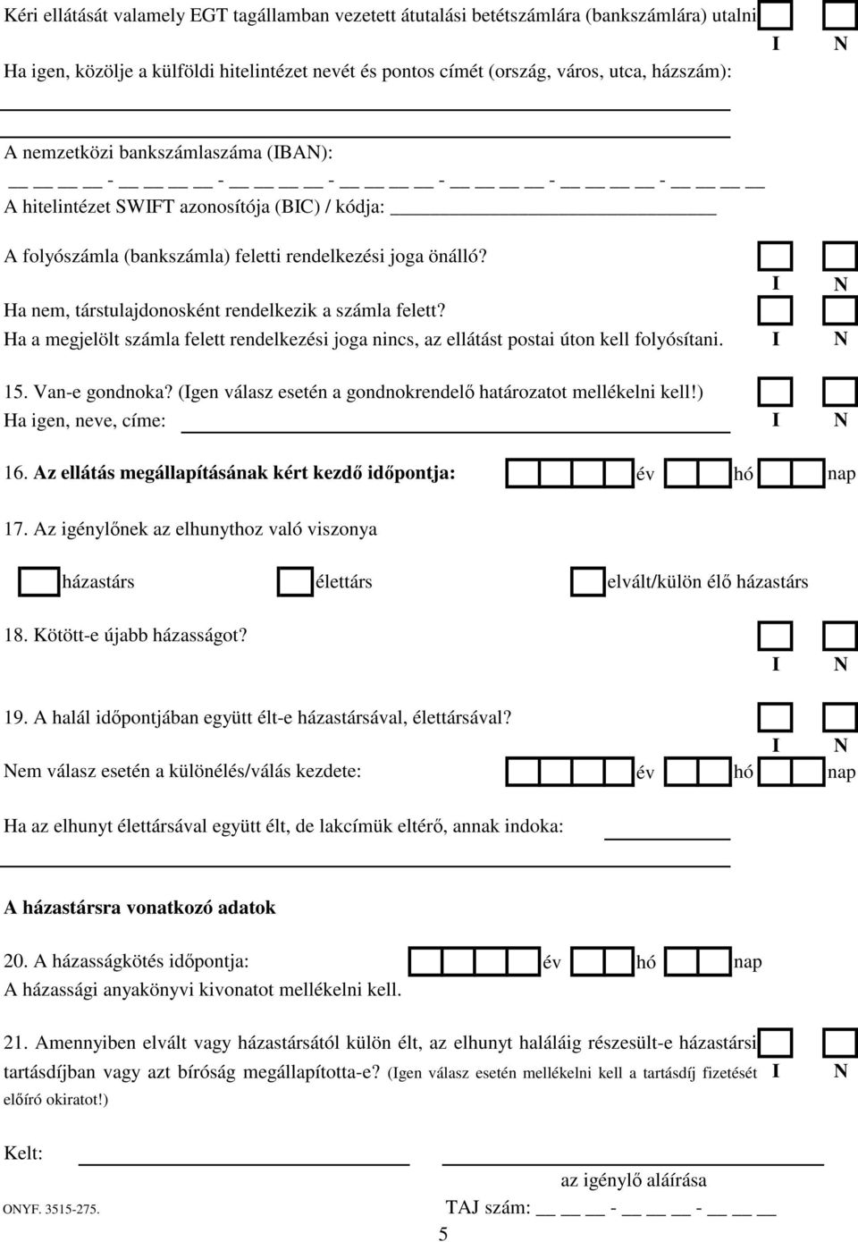 folyószámla (bankszámla) feletti rendelkezési joga önálló? Ha nem, társtulajdonosként rendelkezik a számla felett?