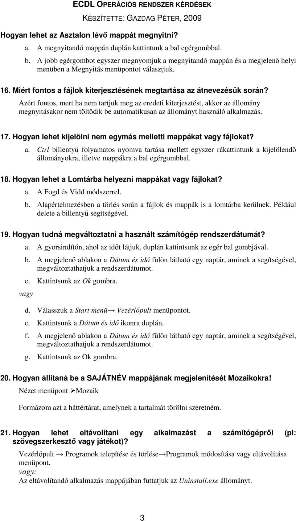 Miért fontos a fájlok kiterjesztésének megtartása az átnevezésük során?