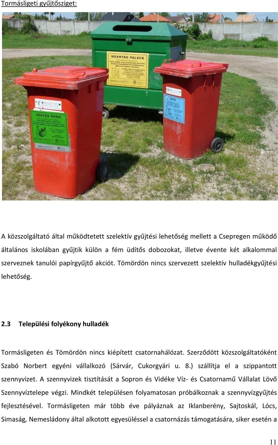 Csepreg, Tormásliget és Tömörd Önkormányzatok. hulladékgazdálkodási terve -  PDF Ingyenes letöltés