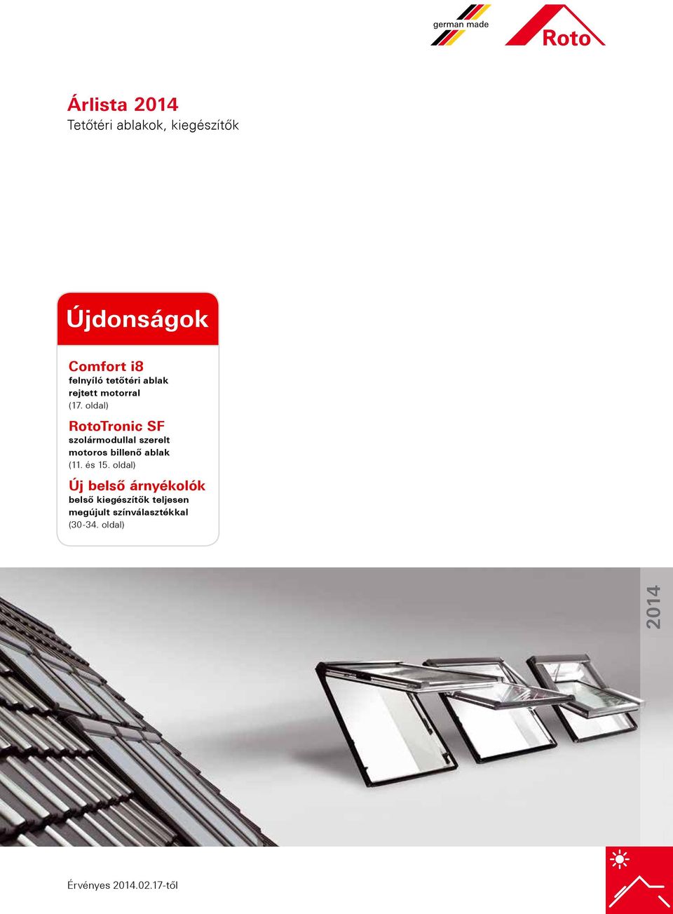 Újdonságok. Árlista Tetőtéri ablakok, kiegészítők. Comfort i8 felnyíló tetőtéri  ablak rejtett motorral (17. oldal) - PDF Free Download