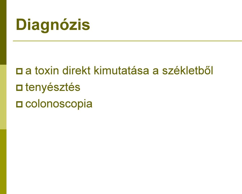 a székletből