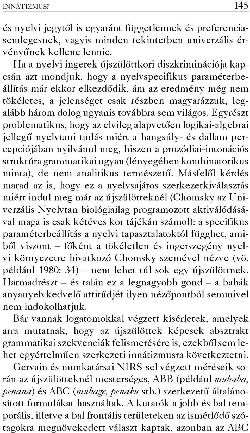 magyarázzuk, legalább három dolog ugyanis továbbra sem világos.