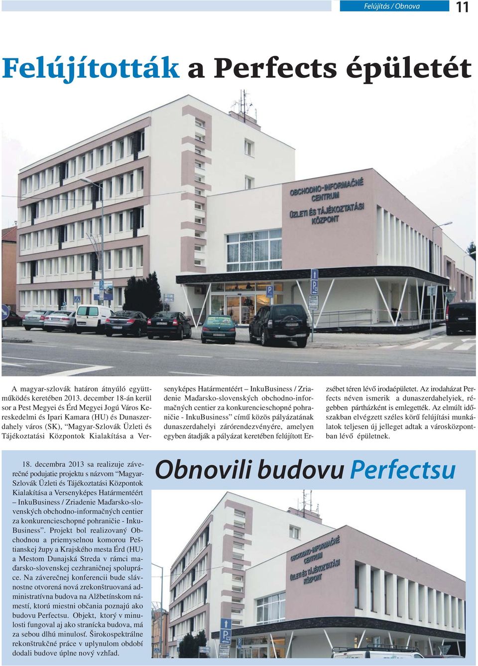 Maďarsko-slovenských obchodno-informačných centier za konkurencieschopné pohraničie - Inku- Business.