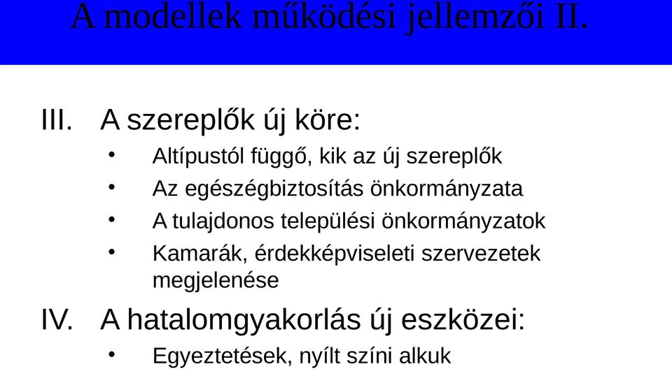 egészégbiztosítás önkormányzata A tulajdonos települési önkormányzatok