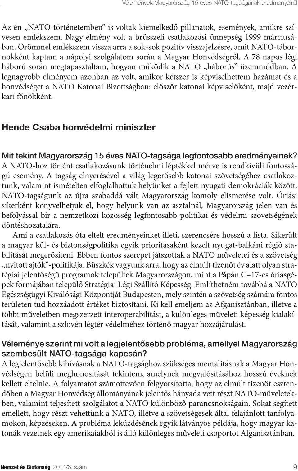 A 78 napos légi háború során megtapasztaltam, hogyan működik a NATO háborús üzemmódban.