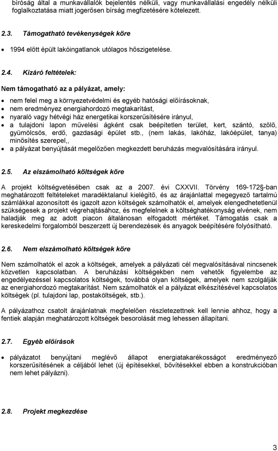 előtt épült lakóingatlanok utólagos hőszigetelése. 2.4.