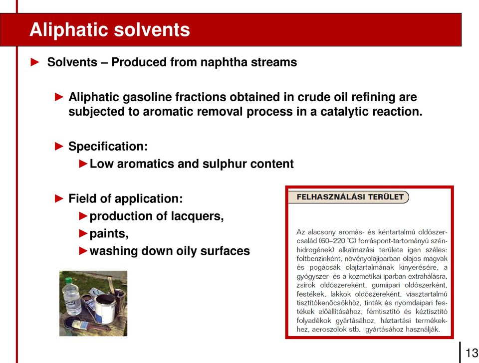 process in a catalytic reaction.