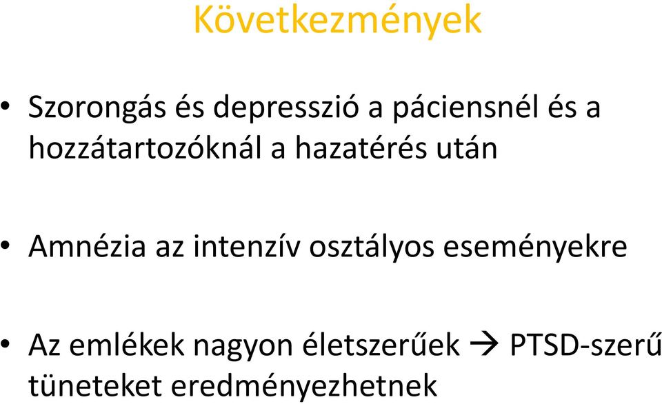 Amnézia az intenzív osztályos eseményekre Az